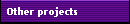 Other projects