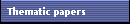 Thematic papers