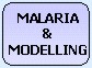 Malaria & Modelling